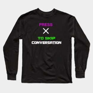 CONVERSATOIN SKIP BUTTON Long Sleeve T-Shirt